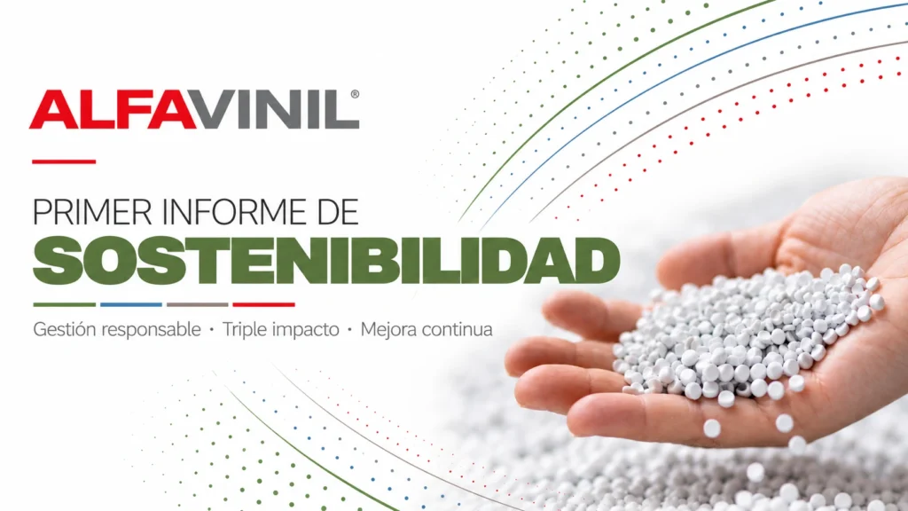 Primer Informe de Sostenibilidad de ALFAVINIL: gestión responsable, triple impacto y mejora continua.